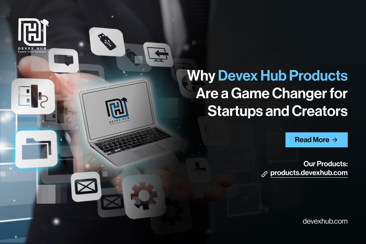 Why Devex Hub Products Are a Game Changer for Startups and Creators